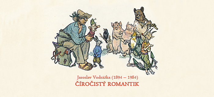Jaroslav Vodrážka - Číročistý romantik